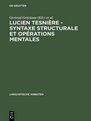 cover image of Lucien Tesnière--Syntaxe structurale et opérations mentales